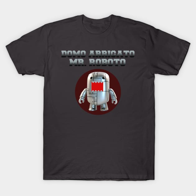 domo arrigato mr roboto T-Shirt by akbar2002